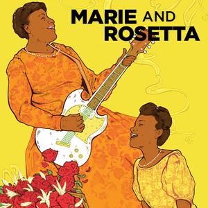 MARIE AND ROSETTA Comes to Greater Boston Stage Company Image