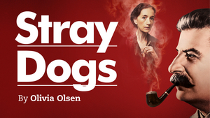 World Première Of Olivia Olsen's STRAY DOGS Comes To Park Theatre 