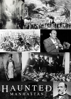 HAUNTED MANHATTAN— THE FIVE POINTS Walking Tour Through Lower Manhattan Begins October 3 Image