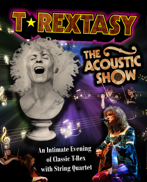 T.REXTASY - THE ACOUSTIC SHOW Announced At The Albany Theatre Image