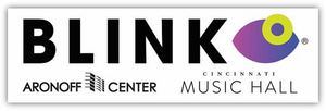 BLINK Opportunities At The Aronoff Center And Music Hall Image