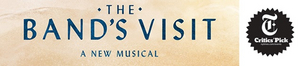 10-Time Tony Award-Winner THE BAND'S VISIT Premieres In Cleveland Next Month 