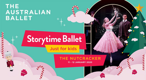 The Australian Ballet Presents STORYTIME BALLET: THE NUTCRACKER At Coliseum Theatre 