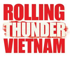 ROLLING THUNDER VIETNAM is Back By Popular Demand In 2020 Image