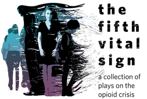 THE FIFTH VITAL SIGN Tackles The Opioid Crisis At The Tank Theatre Image