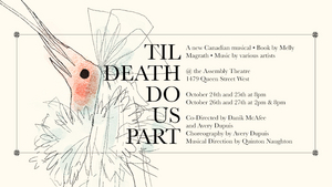 Assembly Theatre Presents New Musical 'TIL DEATH DO US PART 