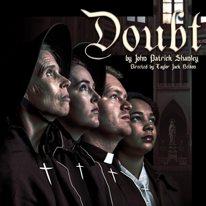DOUBT  At An Other Theater Company In Provo Will Explore The Nature Of Truth 