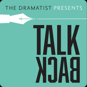 Dramatists Guild Of America Launches New Podcast TALKBACK Image