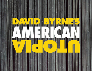 DAVID BYRNE'S AMERICAN UTOPIA Opens On Broadway This Sunday Image