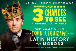 John Leguizamo Brings LATIN HISTORY FOR MORONS To D.C.'s National Theatre 
