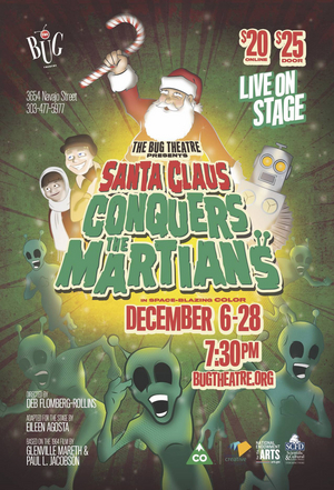 The Bug Theatre Presents SANTA CLAUS CONQUERS THE MARTIANS Image