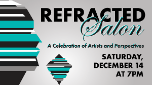 Refracted Theatre Company Launches With Refracted Salon: A Celebration Of Artists And Perspectives 