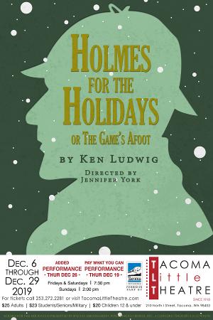 Tacoma Little Theatre Presents HOLMES FOR THE HOLIDAYS 