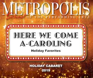 Metropolis School Of The Performing Arts Presents HERE WE COME A-CAROLING Image