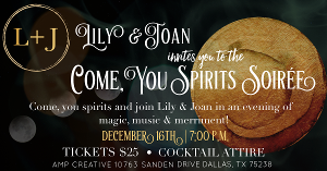 Lily & Joan Theatre Company Announces Second Annual 'Come, You Spirits Soiree' 