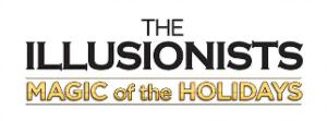 THE ILLUSIONISTS - Magic Of The Holidays Comes to Wilmington Image