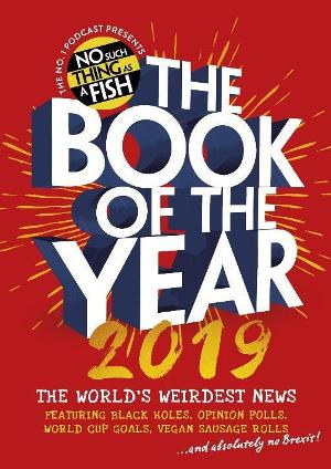 No Such Thing As A Fish's 'THE BOOK OF THE YEAR 2019' Out Now 