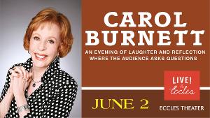 Carol Burnett Announces An Evening Of Laughter And Reflection At Eccles Center  