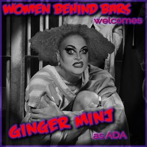 Ginger Minj Joins Cast Of WOMEN BEHIND BARS 