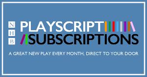 Nick Hern Books Launches New Playscript Subscriptions 