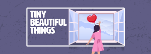 San Francisco Playhouse Presents the Bay Area Premiere of TINY BEAUTIFUL THINGS 