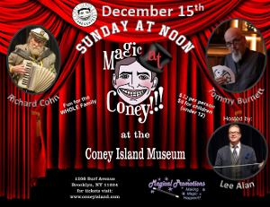 MAGIC AT CONEY!!! Announces Lineup For The Sunday Matinee, December 15 