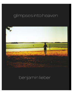 Benjamin Lieber Announces Photo Book A GLIMPSE INTO HEAVEN Image