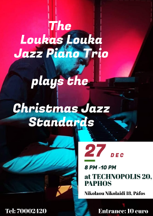The Loukas Louka Jazz Piano Trio Plays Christmas Standards at Technopolis 20 