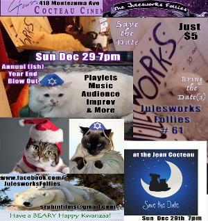 Julesworks Follies To Host 61st ANNUAL(ISH) YEAR END BLOW OUT! Image