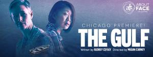 About Face Theatre Presents THE GULF Chicago Premiere Beginning Next Month Image