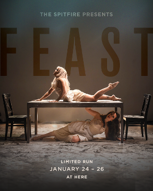 The Spitfire Presents FEAST At Here Arts Center Image