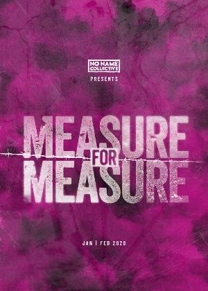 The No Name Collective Presents MEASURE FOR MEASURE Image