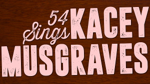 Taylor Iman Jones, Molly Griggs, and More Join 54 SINGS KACEY MUSGRAVES Image