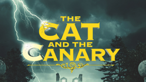 The Classic Thriller Company Presentes THE CAT AND THE CANARY 
