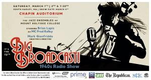 THE BIG BROADCAST Returns To Chapin Auditorium In South Hadley Image