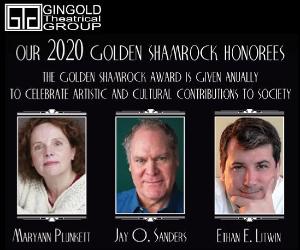 Gingold Theatrical Group Announces The Honorees For The 2020 Golden Shamrock Gala 
