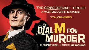 DIAL M FOR MURDER Comes to Theatre Royal Image