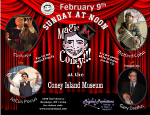 MAGIC AT CONEY!!! Announces Performers for The Sunday Matinee, February 9 