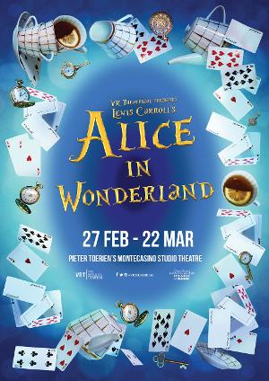 VR Theatrical Presents Lewis Carroll's ALICE In WONDERLAND at Studio Theatre, Montecasino Image