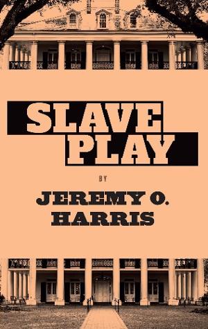 Theatre Communications Group Publishes SLAVE PLAY By Jeremy O. Harris Image