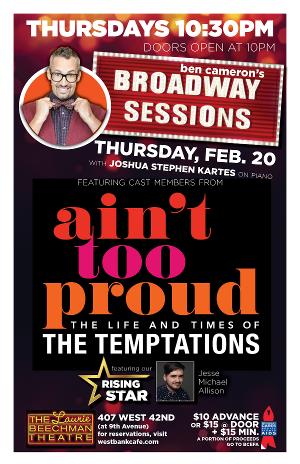 The Cast of AIN'T TOO PROUD Will Perform at Broadway Sessions This Week 