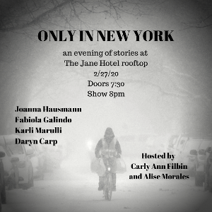 ONLY IN NEW YORK Comes to the Jane Hotel, 2/27 