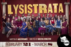 Girl Power Meets Greek Comedy In LYSISTRATA At The 5 & Dime 