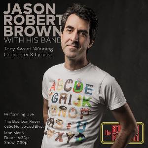Jason Robert Brown Announces Solo Show at The Bourbon Room Hollywood 