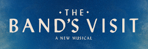 THE BAND'S VISIT On Sale February 28 at Fox Cities Performing Arts Center 