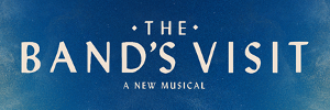 Tony-Winning Best Musical THE BAND'S VISIT to Play Smith Center This Summer Image