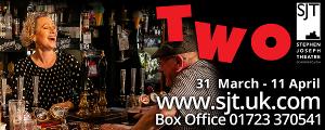 Jim Cartwright's TWO Comes To Hull Truck Theatre and Scarborough's Stephen Joseph Theatre 