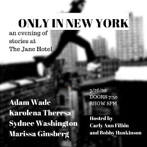 ONLY IN NEW YORK Comes to the Jane Hotel 