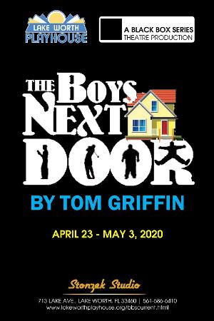 THE BOYS NEXT DOOR Opens Next Month At The Lake Worth Playhouse Image