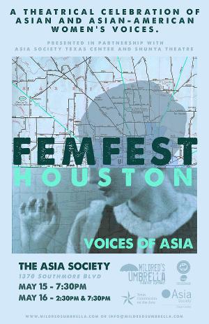 Mildred's Umbrella Theater Co And Asia Society Texas Center Present FEMFEST HOUSTON: VOICES OF ASIA Image